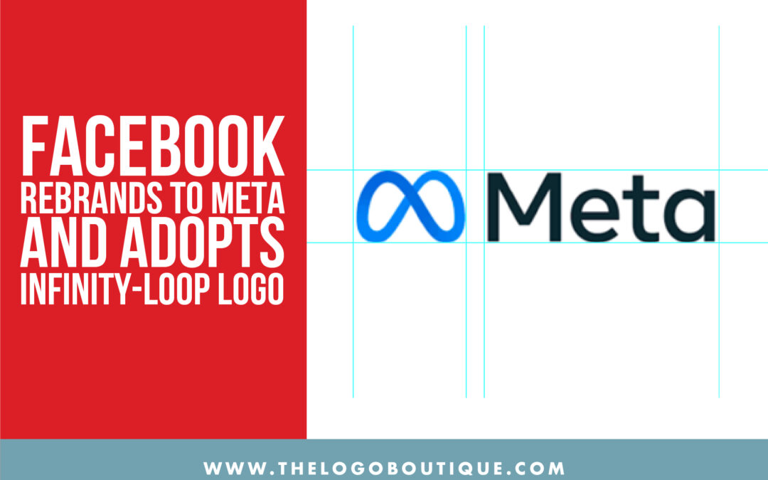 Facebook Rebrands to Meta and Adopts Infinity-Loop Logo