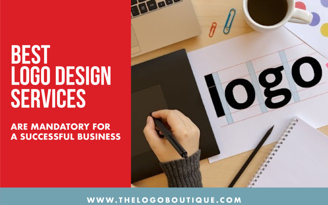 Best Logo Design Services Are Mandatory For A Successful Business