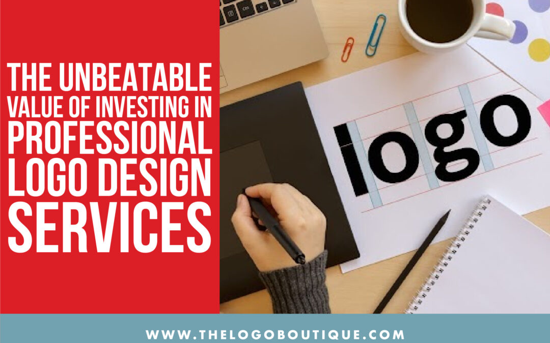 The Unbeatable Value Of Investing In Professional Logo Design Services