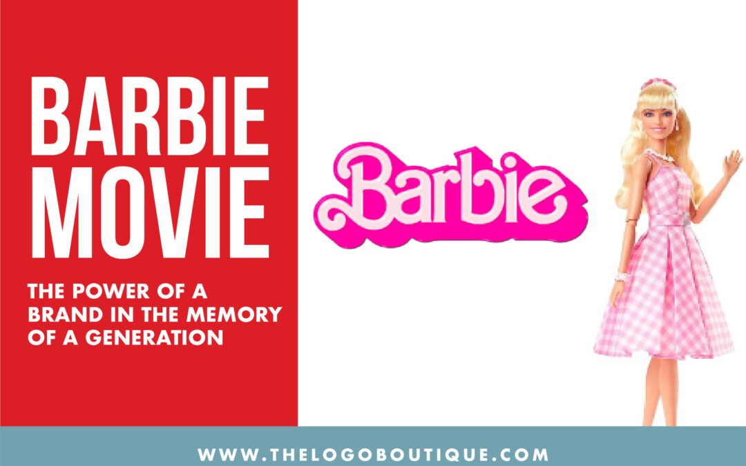 Barbie Movie: The Power of a Brand in the Memory of a Generation