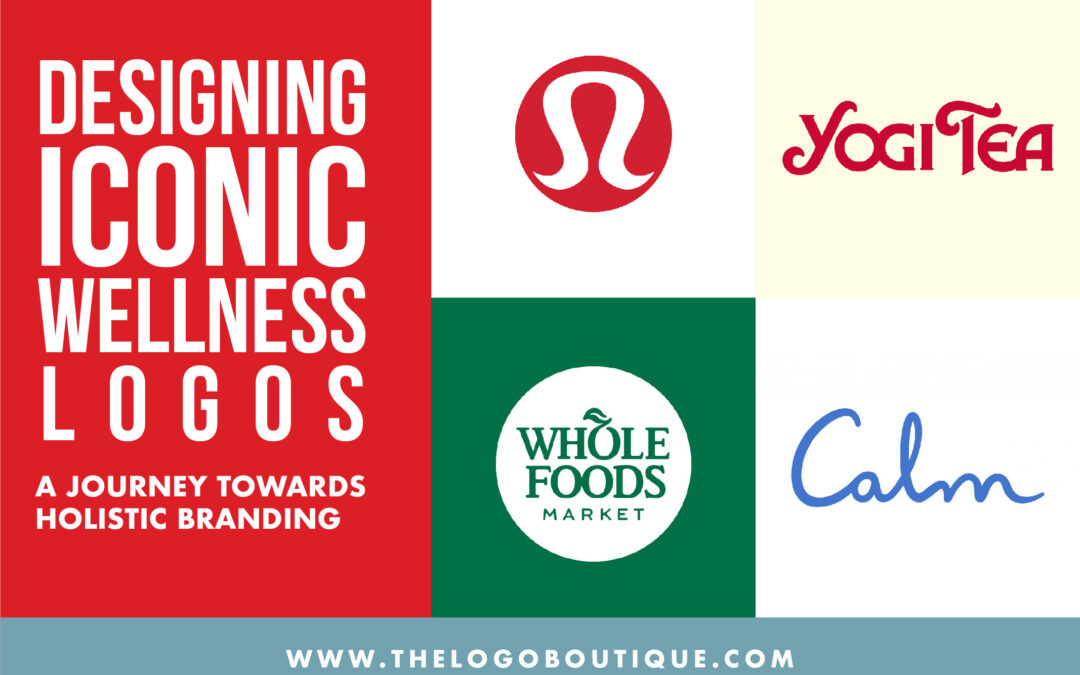 Designing Iconic Wellness Logos: A Journey Towards Holistic Branding