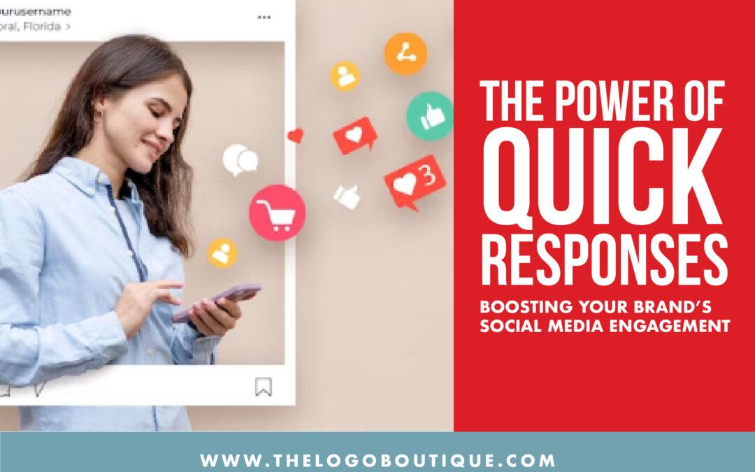 The Power of Quick Responses: Boosting Your Brand’s Social Media Engagement