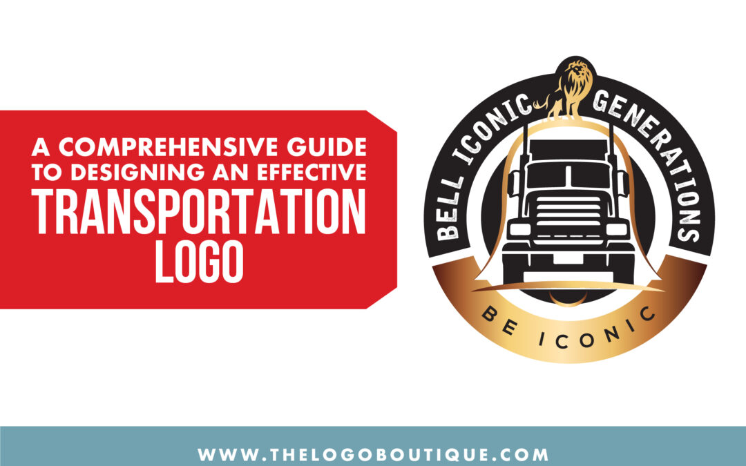 A Comprehensive Guide to Designing an Effective Transportation Logo